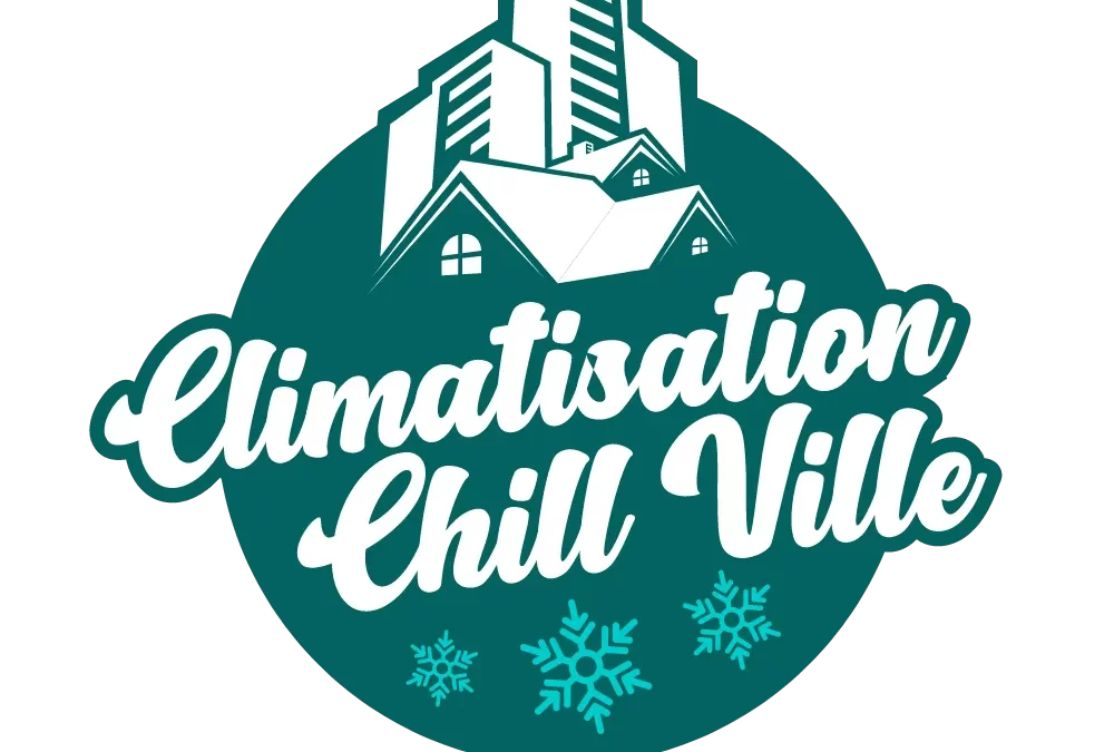 Climatisation Chill Ville